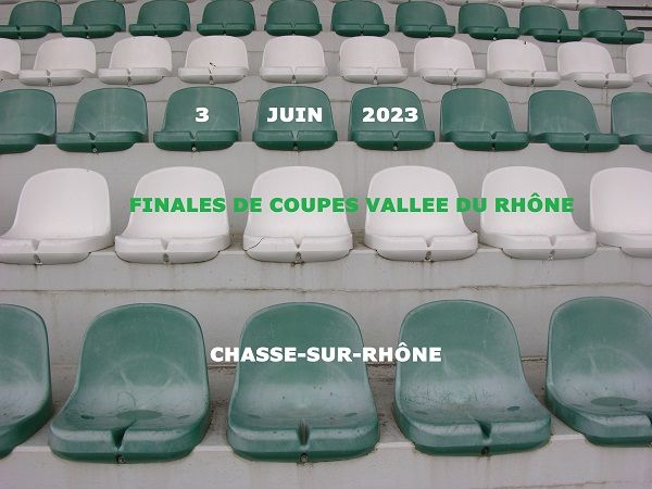 FINALES COUPES GVR - 03/06/23 - CHASSE SUR RHONE